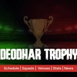 Full Guide to Deodhar Trophy 2025 – Schedule, Squads & Match Dates