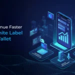 How To Boost Revenue Streams With a White Label Crypto Wallet in 2026