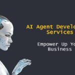 Empower Your Business with AI Agent Development