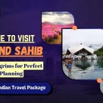 Best Time to Visit Hemkund Sahib – Complete Guide for Pilgrims & Travelers