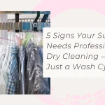 5 Signs Your Suit Needs Professional Dry Cleaning — Not Just a Wash Cycle