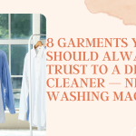 Protect Your Wardrobe: 8 Clothing Items You Should Never Put in a Washing Machine