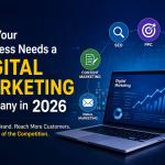 Why Your Business Needs a Digital Marketing Company in 2026