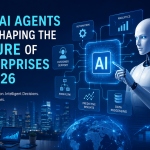 How AI Agents Are Shaping the Future of Enterprises in 2026