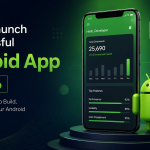 How to Launch a Successful Android App in 2026
