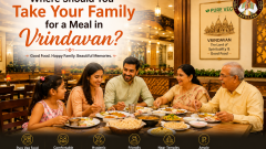 Where Should You Take Your Family for a Meal in Vrindavan?