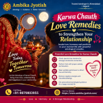 Karwa Chauth Love Remedies to Strengthen Your Relationship