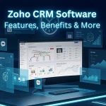A Guide to the Most Popular CRM- Zoho CRM Software
